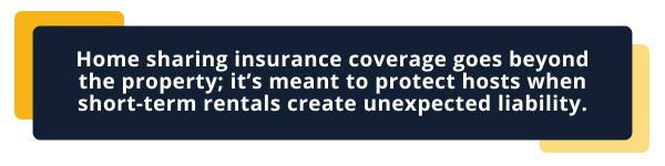 Home sharing insurance coverage goes beyond the property; it’s meant to protect hosts when short‑term rentals create unexpected liability. Home sharing insurance coverage goes beyond the property; it’s meant to protect hosts when short‑term rentals create unexpected liability.